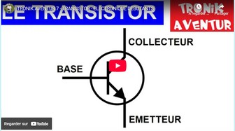 TRANSISTOR - ELECTRONIQUE DEBUTANTS