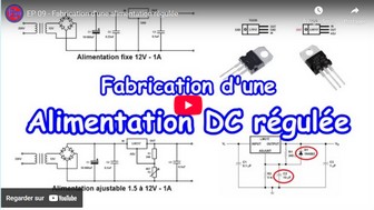 Fabrication d'une alimentation réguléees