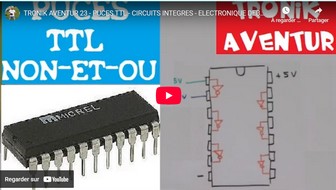 PUCES TTL - CIRCUITS INTEGRES - ELECTRONIQUE DEBUTANTS.