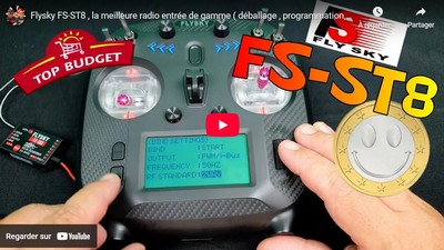 Vidéo configuration et binding radio (à 19min27s) FLYSKY FS ST8.