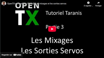 OpenTX en Français - Partie3 - Les mixages et les sorties servos