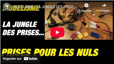 MODELISME : LA JUNGLE DES PRISES ! CONNECTEURS TUTORIEL POUR DEBUTANTS: